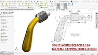 SolidWorks Tutorial Exercise 229-Manual Tapping Thread Cone