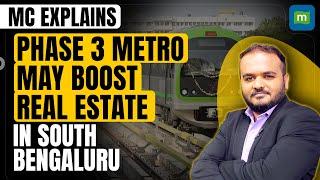 Bengaluru Metro: Will The Upcoming Phase 3 Line Impact Real Estate Affordability In South Bengaluru?