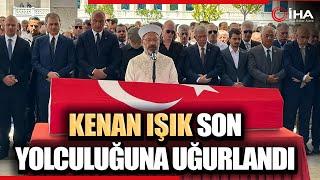 Kenan Işık Ankara’da Son Yolculuğuna Uğurlandı