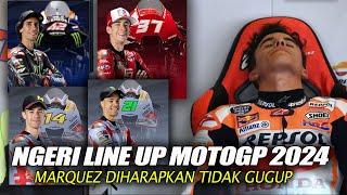 TERGILA! LINE UP MOTOGP 2024 MAKIN EKSTRIM, MARQUEZ DIHARAPKAN TIDAK GUGUP