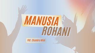 "Manusia Rohani" Video Khotbah GKKA Panakkukang 5 Mei 2024