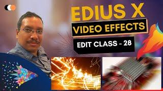 EDIUS X | Video Editing Training Tutorial - 28 | Wedding Video Mixing | Video Effects Introduction