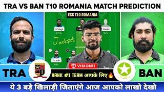 TRA vs BAN Dream11, TRA vs BAN Dream11 Prediction, Transylvania vs Baneyasa ECS T10 Dream11 Team