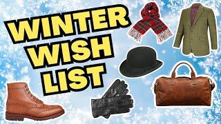 WINTER WISH LIST 2024 | WINTER ESSENTIALS FOR THE STYLISH MAN