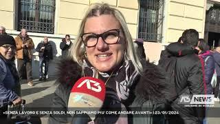 «SENZA LAVORO E SENZA SOLDI, NON SAPPIAMO PIU' COME ANDARE AVANTI» | 23/01/2024