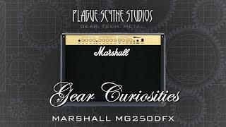 Gear Curosities: Marshall MG250DFX - Marshall's Most Hated Amp Series!