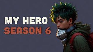 Straight Fire!! Everything that happened in My Hero Academia's Season 6