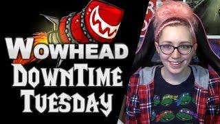 SO HYPE | Wowhead Downtime Tuesday #29 | TradeChat
