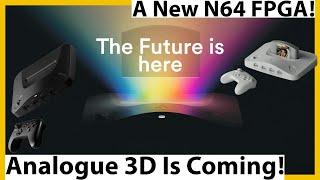 Analogue 3D is Coming! A NEW N64 FPGA Console! Preview and Spec Break Down