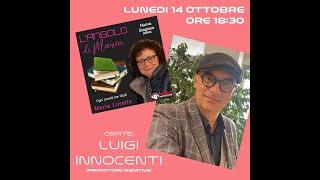 L'ANGOLO DI MARIA - LUIGI INNOCENTI (promotore iniziative sociali)