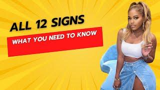 ALL 12 SIGNS: WHAT YOU NEED TO KNOW- TIMESTAMPS INCLUDED