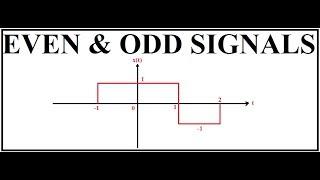 Even and Odd Signals | Example 3