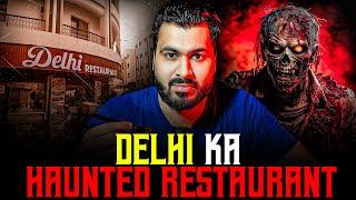 DELHI Ka HAUNTED RESTAURANT  | Subscriber Real Story | Real Horror Story