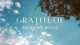 Relaxing Guitar and Piano | Stress Relief Calm | Gratitude