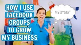 How I Use Facebook Groups to Grow my Business - My Story