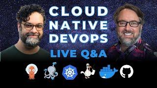 Cloud Native DevOps: Live Q&A (Ep 226)