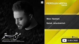 Babak Jahanbakhsh - Man Hastam ( بابک جهانبخش - من هستم )