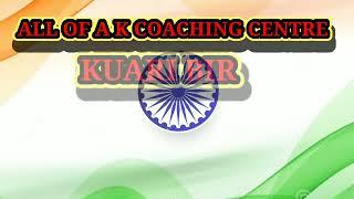 ALL OF A K COACHING CENTRE KUARI BIR DIR AJIT KU URF AJINKYA SIR MOB 9771928646