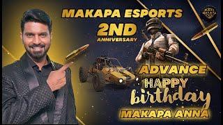 2nd YEAR ANNIVERSARY OF Makapa Esports Company | Adv Happy Bday Makapa Anna