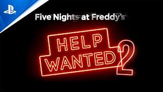 Five Nights at Freddy's: Help Wanted 2 - Gameplay Release Trailer | PS VR2 Games