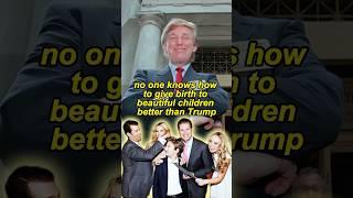 How Trump gave birth to beautiful children #youtubeshorts #shorts #celebrity #trending #usa#trump