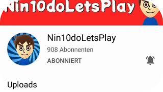 Shoutout to @Nin10doLetsPlay! Let's get him to 1K Subs!