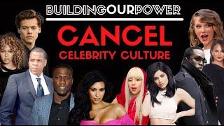 CANCEL CELEBRITY CULTURE | Communist Commentary