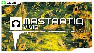 Mastartiq - Vivid (LMMS Opus)