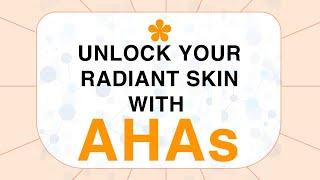 What are Alpha Hydroxy Acids  (AHAs)? How does they work? What are its benefits?