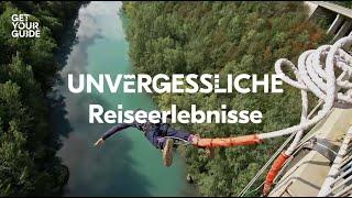 Entdecke unvergessliche Reiseerlebnisse mit GetYourGuide