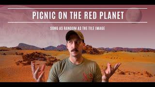 NEW! Original Song // Picnic On The Red Planet // Mustachioed Musician