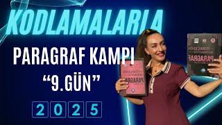 2025 PARAGRAF KAMPI / ANLATIM TEKNİKLERİ /  21 GÜNDE / KODLAMALARLA / 9.GÜN