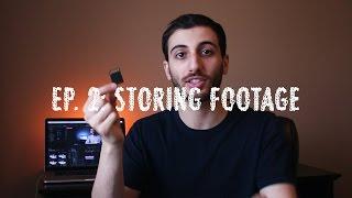 HOW TO EDIT VIDEOS - Ep 2. Organizing Footage, External Hard Drives, SD Memory Cards Explained