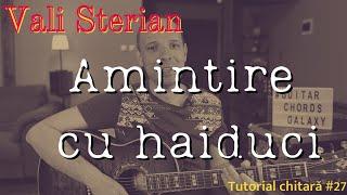 Amintire cu haiduci (Valeriu Sterian) | Tutorial chitara #27