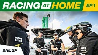 Racing At Home: Episode 1 | Australia SailGP Team