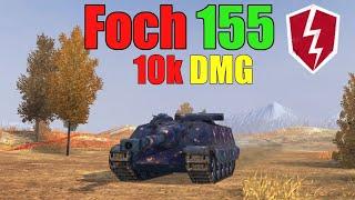 Mad Games Foch 155 10k DMG WoT Blitz