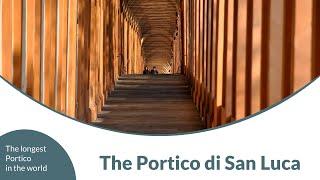 The Portico di San Luca - The longest portico in the world