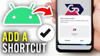 How To Add Website Shortcut To Android Home Screen - Full Guide