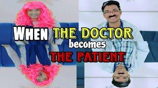 When the doctor becomes the patient | Comedy Video | Asif Dramaz