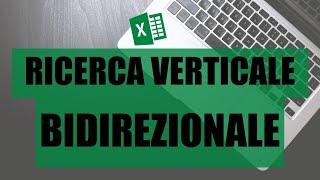 Excel #11 Funzioni CERCA.VERT -  CONFRONTA Ricerca Bidirezionale - Macraris|LapaConsult