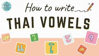 (TSL Chiang Mai)  Let's learn how to write "Thai Vowels"