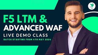 F5 LTM and Advanced WAF Free Demo Class for Live Batch Starting From 4th May 2024