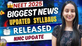 NEET 2025 Updated Syllabus RELEASED | NMC Big Update #neet #neet2025 #update