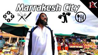 Must Watch Tour Around Marrakesh City | Jemaa El Fnaa | Food | Clothing | Currency Exchange | Barber