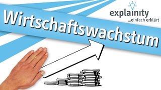 Wirtschaftswachstum einfach erklärt (explainity® Erklärvideo)