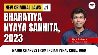 Bharatiya Nyaya Sanhita, 2023 | BNS Comparison with IPC | Writs