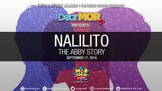 Dear MOR: "Nalilito" The Abby Story 09-17-19