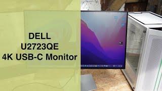 DELL U2723QE: Kurzer Test und Erfahrungsbericht zum 4K USB-C Monitor