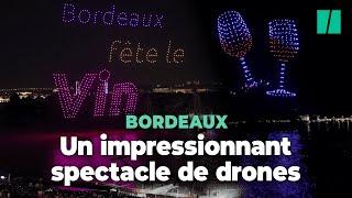 À la Fête du vin à Bordeaux, un impressionnant spectacle de drones a illuminé le ciel