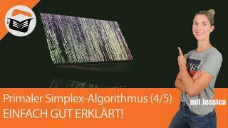 Primaler Simplex-Algorithmus | Beispiel | 1. Iteration | Lösung | (4 von 5) OR - Einfach gut Erklärt